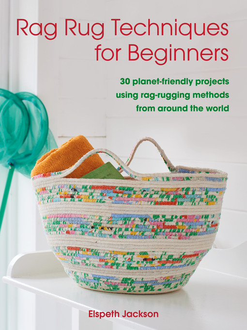 Title details for Rag Rug Techniques for Beginners by Elspeth Jackson - Available